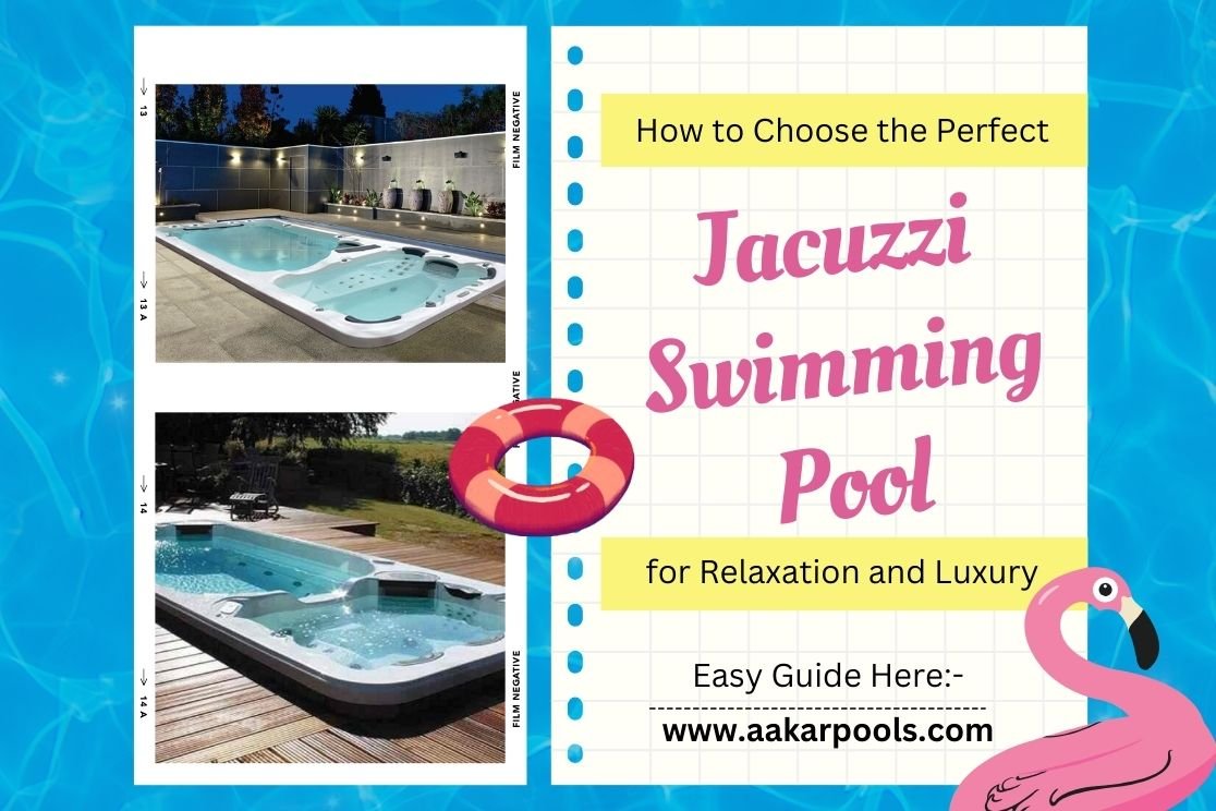 How to Choose the Perfect Jacuzzi Swimming Pool for Relaxation and Luxury